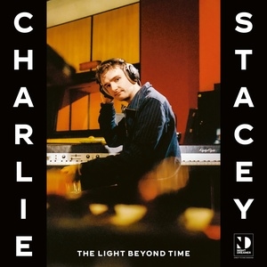 Charlie Stacey - The Light Beyond Time - VINYL LP