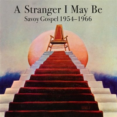 Various Artists - A Stranger I May Be: Savoy Gospel 1954-1966 - VINYL LP