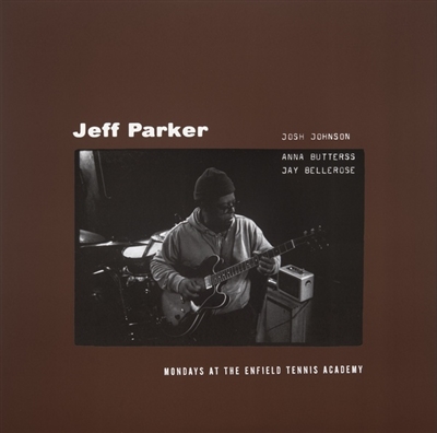 Jeff Parker - Mondays at The Enfield Tennis Academy - VINYL LP