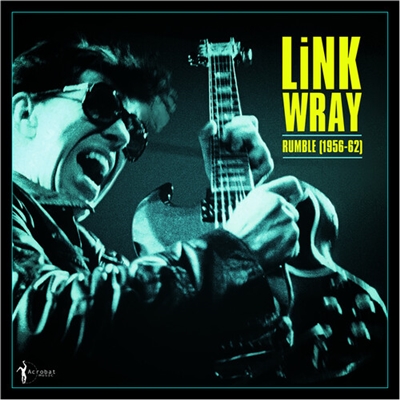 Link Wray - Rumble: Link Wray 1956-62 - VINYL LP