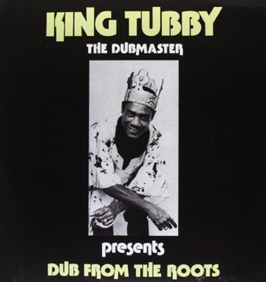 King Tubby - presents Dub From Roots -  VINYL LP