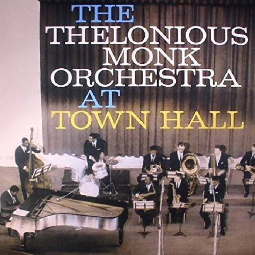 Thelonious Monk Orchestra - Complete Concert At Town Hall (UK Import) - VINYL LP