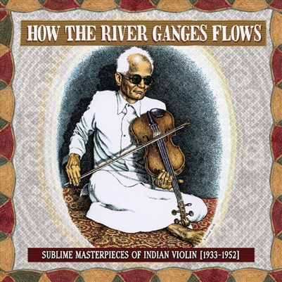 Various Artists - How The River Ganges Flows (Black Vinyl Edition) - VINYL LP