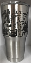 Hunt Fish Forage Eat 30 oz. tumbler