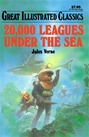 Great Illustrated Classics - 20,000 LEAGUES UNDER THE SEA