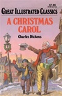 Great Illustrated Classics - A CHRISTMAS CAROL