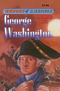 Great Illustrated Classics - GEORGE WASHINGTON