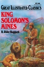 Great Illustrated Classics - KING SOLOMON'S MINES