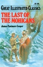 Great Illustrated Classics - LAST OF THE MOHICANS