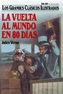 Great Illustrated Classics - LA VUELTA AL MUNDO EN 80 DIAS