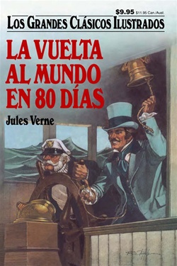 Great Illustrated Classics - LA VUELTA AL MUNDO EN 80 DIAS