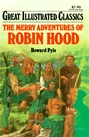 Great Illustrated Classics - MERRY ADVENTURES OF ROBIN HOOD