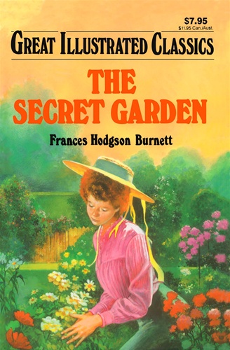 Secret Garden (Great Illustrated Classics): Frances Hodgson Burnett