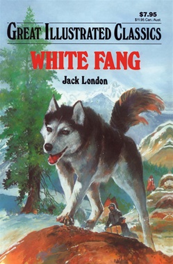 Great Illustrated Classics - WHITE FANG