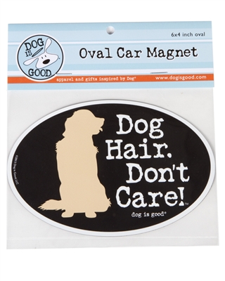 Dog Hair Dont Care Car Magnet