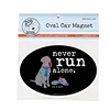 Never Run Alone Car Magnet