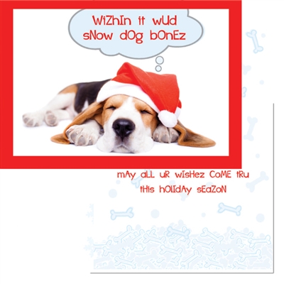 Holiday-Wizhin it wud snow dog bonez
