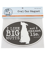 I Like Big Mutts And I Cannot Lie Car Magnet