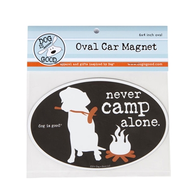 Never Camp Alone Dog Magnet