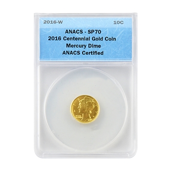 2016 Centennial Gold - Mercury Dime - ANACS 70