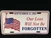 Our Loss Will Not Be forgotten License Plate