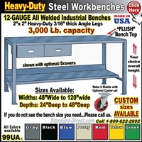 99UA * Heavy-Duty 12 Gauge Steel Workbenches with flush top