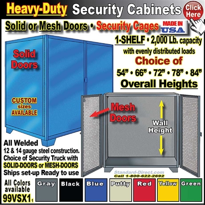 99VSX1 * Heavy-Duty Security Cabinets