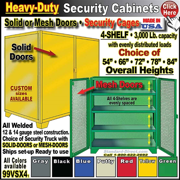 99VSX4 * Heavy-Duty Security Cabinets