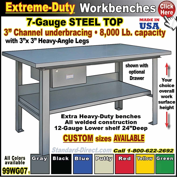 99WG07 * 7-Gauge Steel Top Workbench