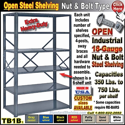 TB1B * Heavy-Duty Steel Nut & Bolt Shelving, 18 GAUGE