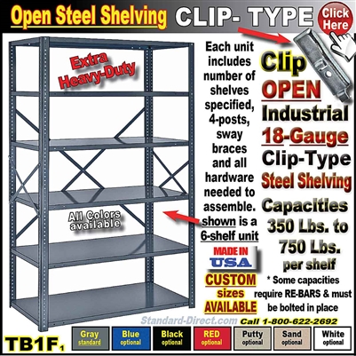 TB1F * Heavy-Duty Steel Clip-Type Shelving, 18 gauge