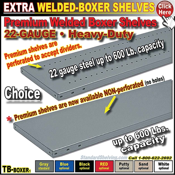 TBBXS22 * PREMIUM EXTRA STEEL SHELVES 22 GAUGE