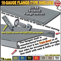 TBEX18F * 18-Gauge Steel Flange shelves