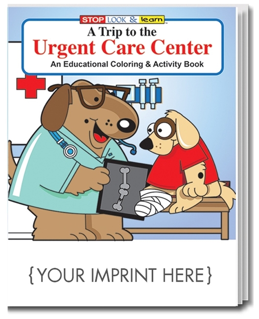 A Trip to the Urgent Care Center Coloring Book