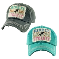 Ride it like you stole it Teal ball cap