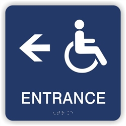 Accessible Entrance directional Braille Sign