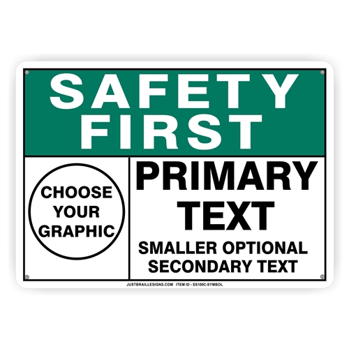 Custom Safety First Sign