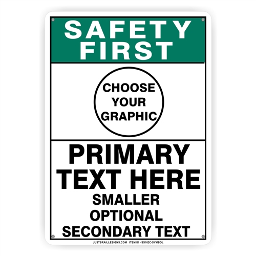 Custom Safety First Sign