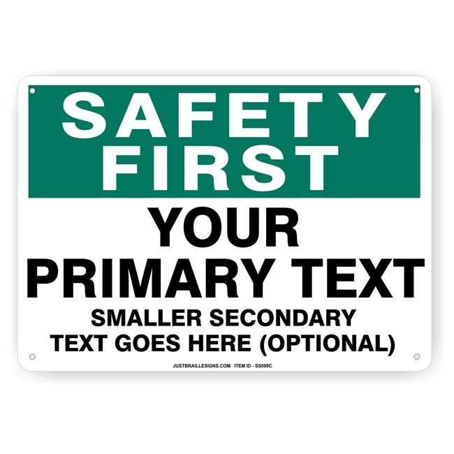 Custom Safety First Sign