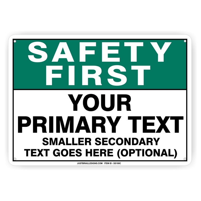 Custom Safety First Sign