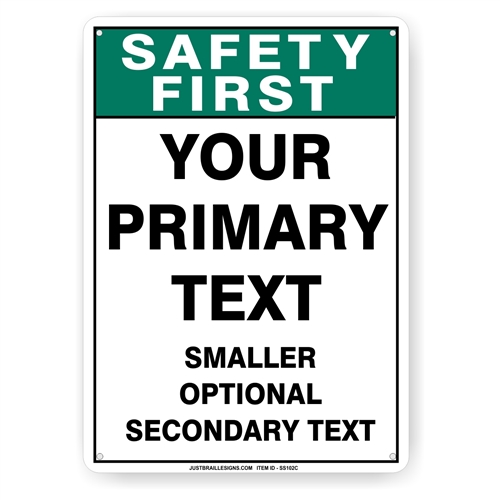 Custom Safety First Sign