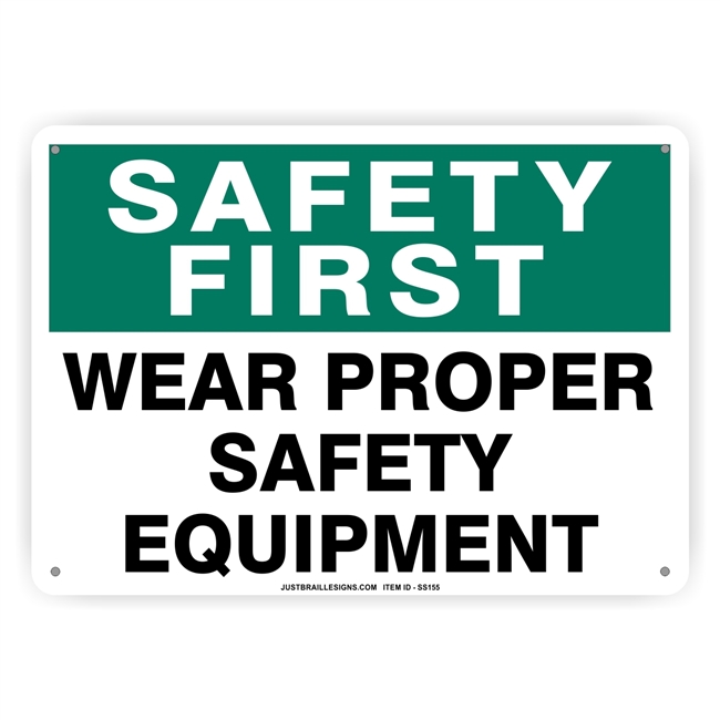 Proper Safety Equipment Sign