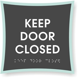 Keep Door Closed Braille Sign