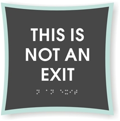 NOT AN EXIT Braille Sign