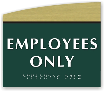 EMPLOYEES ONLY Braille Sign