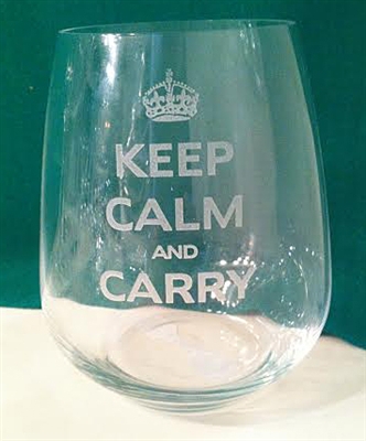 Keep Calm and Carry Stemless Wine Glass