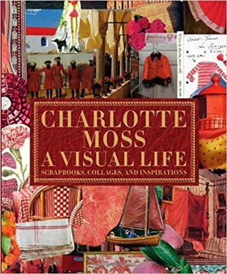 Charlotte Moss: A Visual Life