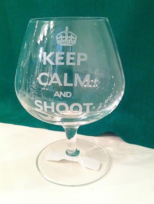 Keep Calm and Shoot Brandy Glass