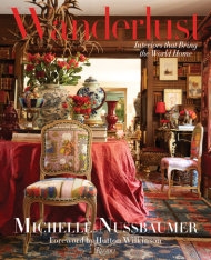 Wanderlust: Interiors That Bring the World Home by Michelle Nussbaumer