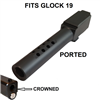 Black Barrel For Glock 19 Barrel 9MM 9x19 Fits GEN 1 2 3 4  5 Black DLC, Ported